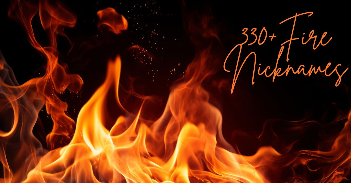 fire nicknames